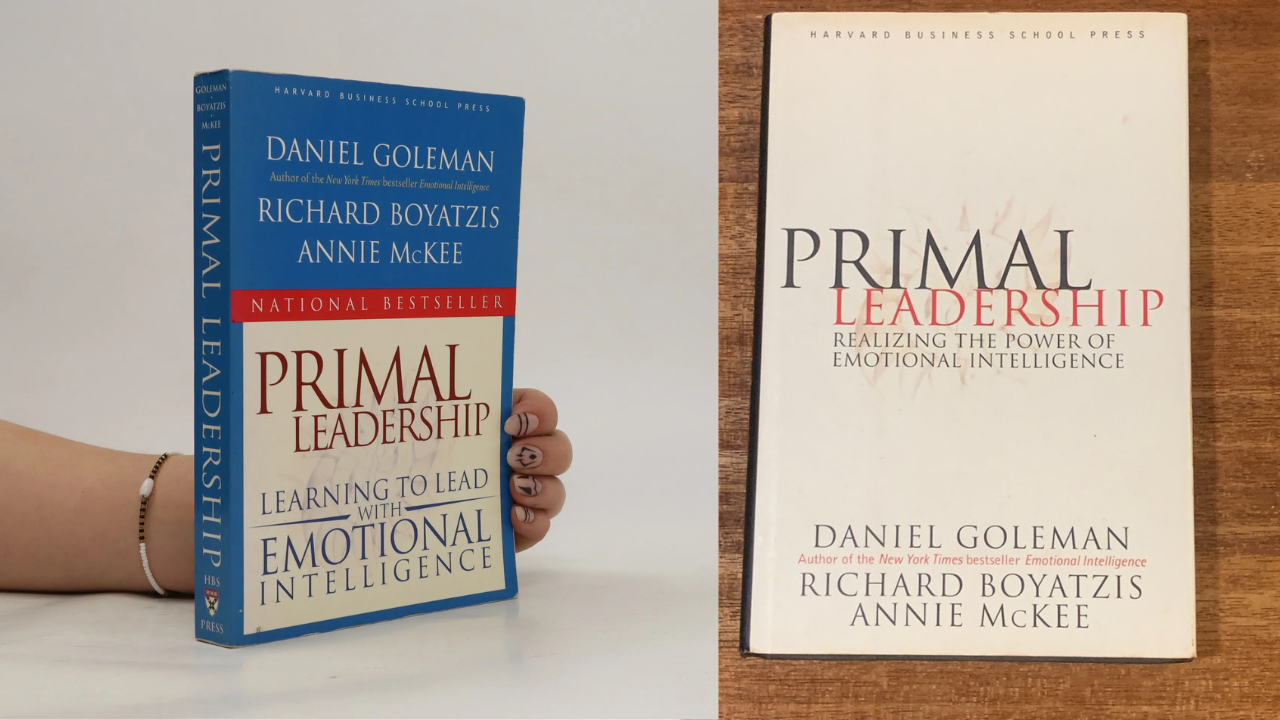 7. Primal Leadership — Daniel Goleman, Richard Boyatzis, Annie McKee